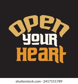 Open your heart motivational and inspirational quotes lettering typography t shirt design