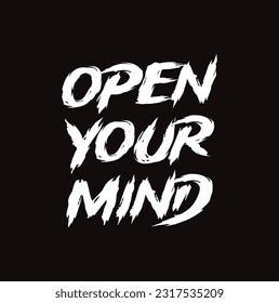 OPEN YOUR MIND brush calligraphy.