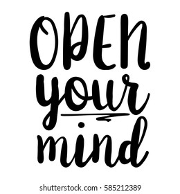 Open Your Mind Inspiration Quotes Lettering Stock Vector (Royalty Free ...