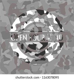 Open your Mind on grey camo pattern