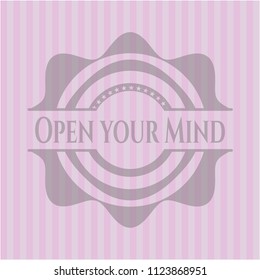 Open your Mind pink emblem. Vintage.