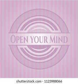 Open your Mind pink emblem. Vintage.