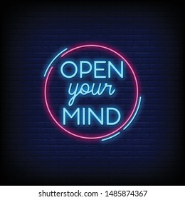 Open Your Mind For Poster In Neon Style. Modern Quote In Neon Signs. Invitation Card, Light Banner, Posters, Flyers, Greeting Card