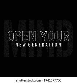 Open Your Mind Slogan Premium Stylish Typography Graphic T shirt  Stock Vector Illustration Design