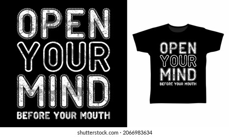 Open your mind typography art t shirt design