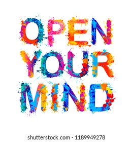 Open your mind. Vector inscription of splash paint letters