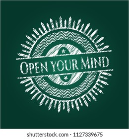 Open your Mind written on a chalkboard