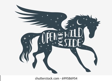 Open your wild side. Horse silhouette with wings and quote. Inspirational poster for prints on t-shirts and bags. Vector Illustration pegasus