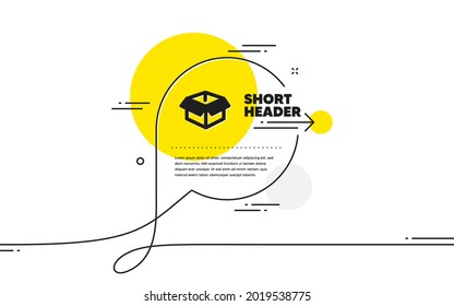 Opened box icon. Continuous line chat bubble banner. Logistics delivery sign. Parcels tracking symbol. Opened box icon in chat message. Talk comment and speak background. Vector