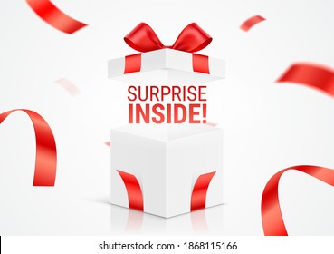 Opened white gift box, with Surprise Inside message. Exploded realistic gift box with red ribbons. Vector card design, for prize offer promotion.