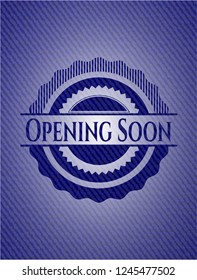Opening Soon emblem with jean background