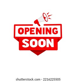 Opening soon label design, megaphone. Banner template. Flat style vector illustration.