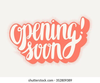 Opening soon sign.