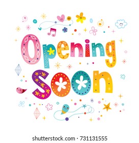 opening soon - signage poster decorative lettering