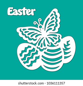 Openwork eggs, butterfly with lace ornament. Laser cutting template. Vector silhouette of element with pattern for Happy Easter. Lettering isolated on green background.