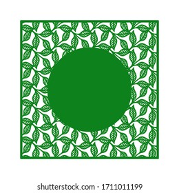 Openwork square frame with a pattern of leaves and copy space in the shape of a circle in the middle. Decorative element for plotter cutting, paper cut, plywood, cardboard, wood carving, printing.