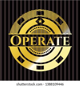 Operate gold emblem or badge. Vector Illustration. Detailed.