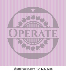 Operate pink emblem. Retro. Vector Illustration. Detailed.