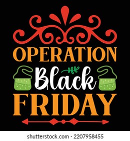 Operation Black Friday shirt print template  design