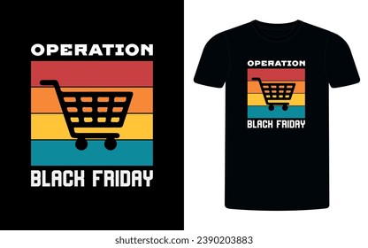 Operación diseño de camisetas de Black Friday, diseño de camisetas de moda para el viernes negro.