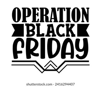 operation black Friday t-shirt design