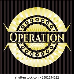 Operation gold shiny badge. Vector Illustration. Detailed.