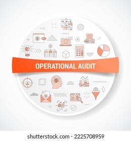 operational audit concept with icon concept with round or circle shape for badge