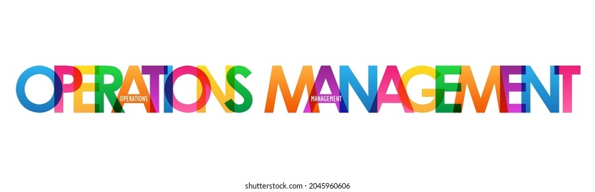 OPERATIONS MANAGEMENT colorful vector typography banner on white background