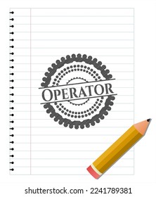 Operator emblem with pencil effect. Vector Illustration. Detailed. 