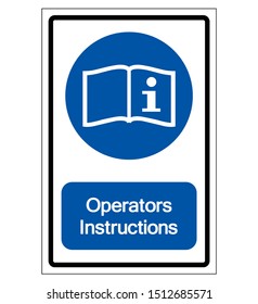 Operators Instructions Symbol Sign,Vector Illustration, Isolated On White Background Label. EPS10 
