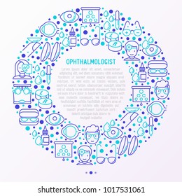 Ophthalmologist concept in circle with thin line icons: glasses, eyeball, vision exam, lenses, eyedropper, spectacle case. Modern vector illustration for banner, print media, web page.