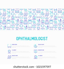 Ophthalmologist concept with thin line icons: glasses, eyeball, vision exam, lenses, eyedropper, spectacle case. Modern vector illustration for banner, print media, web page.