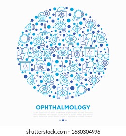 Ophthalmology concept in circle with thin line icons: laser eye surgery, eye test, eye drops, contact lenses, cataract, astigmatism, phoropter, autorefractometer, farsightedness. Vector illustration.