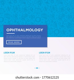 Ophthalmology concept with thin line icons: laser eye surgery, eye test, eye drops, contact lenses, cataract, astigmatism, phoropter, autorefractometer, farsightedness. Vector illustration.