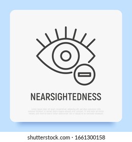 Ophthalmology thin line icon: nearsightedness. Human eye with minus sign. Modern vector illustration.