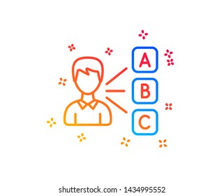 Opinion or choice line icon. Select answer sign. Business test symbol. Gradient design elements. Linear opinion icon. Random shapes. Vector
