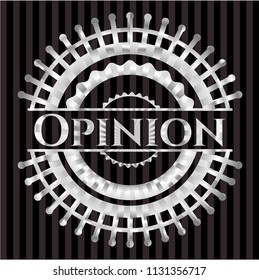 Opinion silvery emblem