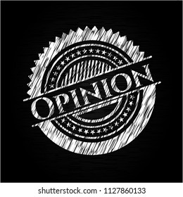 Opinion written on a blackboard