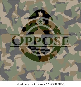 Oppose on camo texture
