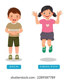 Opposite adjective antonym word sick and healthy illustration of little boy stomachache and girl jumping