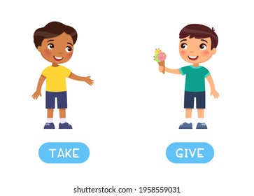 Opposites concept, TAKE  and GIVE . Word card for English language learning. Little European  boy holds out ice cream to an Indian friend. Flashcard with antonyms for children. Flat illustration with 