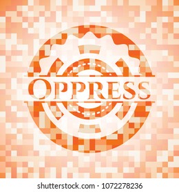 Oppress abstract emblem, orange mosaic background