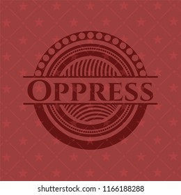 Oppress badge with red background