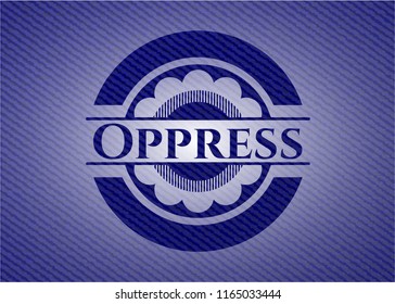 Oppress with denim texture