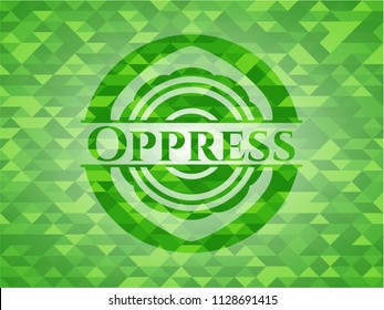Oppress realistic green emblem. Mosaic background