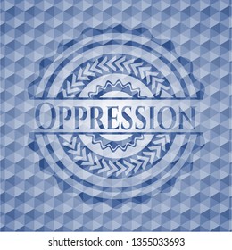 Oppression blue hexagon badge.