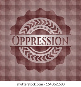 Oppression red emblem or badge with abstract geometric pattern background. Seamless.