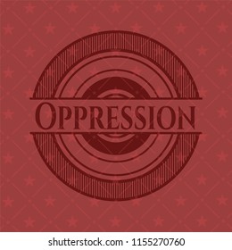 Oppression red emblem. Vintage.