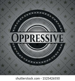 Oppressive black emblem. Vintage. Vector Illustration. Detailed.