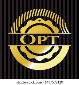 Opt gold shiny emblem. Vector Illustration. Detailed.